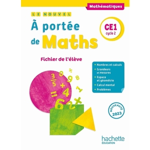 LE NOUVEL A PORTEE DE MATHS CE1 FICHIER ELEVE - ED.23