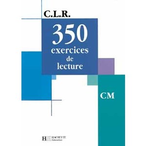 350 EXERCICES DE LECTURE CM ED 2003