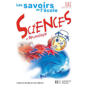 LES SAVOIRS DE L'ECOLE SCIENCES TECHNO CYC3