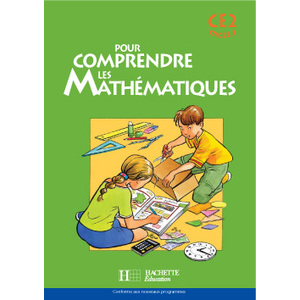 POUR COMPRENDRE LES MATHEMATIQUES CE2 - FICHIER DE L'ELEVE -