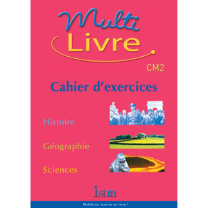 MULTILIVRE CM2 CAHIER EXERCICES ED.2004