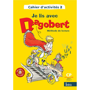 JE LIS AVEC DAGOBERT CP CAHIER ACTIVITES 2 NE