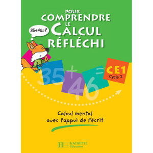 POUR COMPRENDRE LE CALCUL REFLECHI CE1 CAHIER 2006
