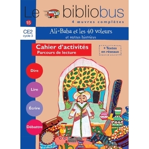 BIBLIOBUS N15 CE2 ALI BABA ET LES 40 VOLEURS CAHIER D'ACTIVITES