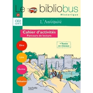 BIBLIOBUS N21 CE2 ANTIQUITE CAHIER ACTIVITES