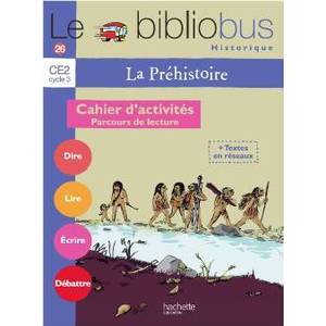 BIBLIOBUS N26 CE2  LA PREHISTOIRE  CAHIER D'ACTIVITES