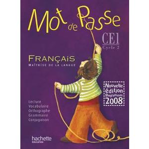 MOT DE PASSE FRANCAIS CE1 LIVRE ELEVE 2009