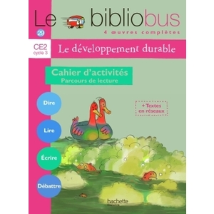 BIBLIOBUS N 29 - CE2 LE DEVELOPPEMENT DURABLE CAHIER ACTIVITES