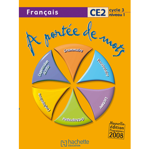 A PORTEE DE MOTS CE2 LIVRE ELEVE ED.2009