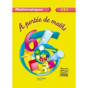 A PORTEE DE MATHS CE2 LIVRE ELEVE ED.2009