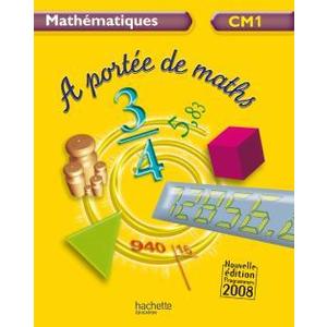 A PORTEE DE MATHS CM1 LIVRE ELEVE ED.2009