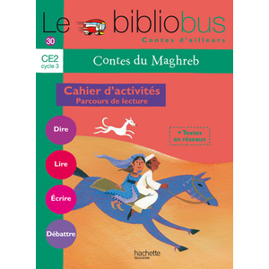 BIBLIOBUS N30 CE2 CONTES DU MAGHREB CAHIER ACTIVITES