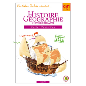 HISTOIRE GEOGRAPHIE CM1 LES ATELIERS CAHIER EXERCICES 2010