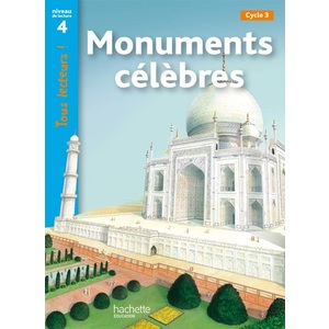 MONUMENTS CELEBRES NIVEAU 4 - TOUS LECTEURS ! - LIVRE ELEVE