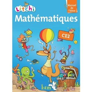 LITCHI MATHEMATIQUES CE2 MANUEL ELEVE ED.2013