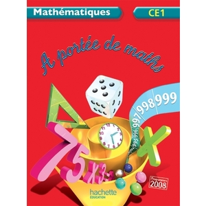 A PORTEE DE MATHS CE1 LIVRE ELEVE ED.2012