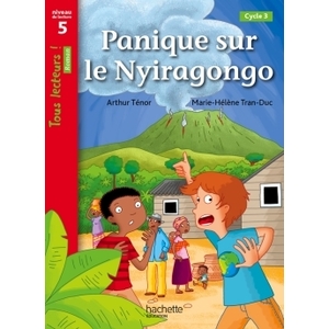 PANIQUE SUR LE NYIRAGONGO NIVEAU 5 - TOUS LECTEURS ! ROMANS