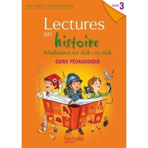 LECTURES THEMATIQUES CYCLE 3 - HISTOIRE REVOLUTION XIXE-XXE