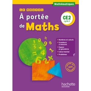 LE NOUVEL A PORTEE DE MATHS CE2 LIVRE ELEVE - ED. 2017