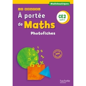 LE NOUVEL A PORTEE DE MATHS CE2 PHOTOFICHES - ED.2017