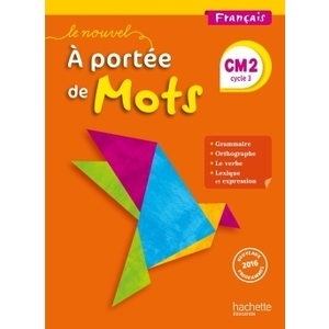 LE NOUVEL A PORTEE DE MOTS FRANCAIS CM2  LIVRE ELEVE - ED. 2017