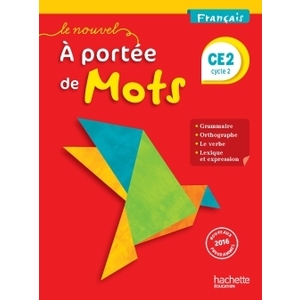 LE NOUVEL A PORTEE DE MOTS FRANCAIS CE2  LIVRE ELEVE - ED. 2017