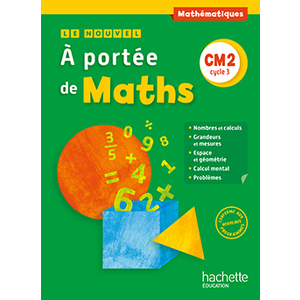 LE NOUVEL A PORTEE DE MATHS CM2 MANUEL ELEVE ED.2016