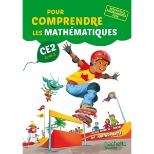 POUR COMPRENDRE LES MATHS CE2 FICHIER ELEVE - ED.2017