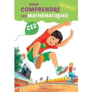 POUR COMPRENDRE LES MATHS CE2 MANUEL ELEVE ED.2015