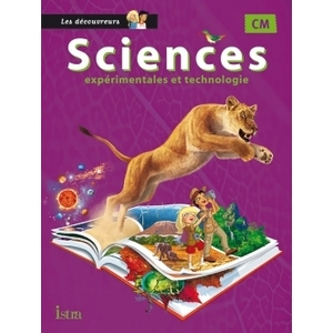 SCIENCES CM COLLECTION LES DECOUVREURS - MANUEL ELEVE - ED.