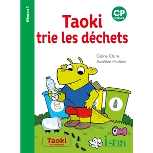 TAOKI ET COMPAGNIE CP - TAOKI TRIE LES DECHETS - ALBUM NIVEAU 1