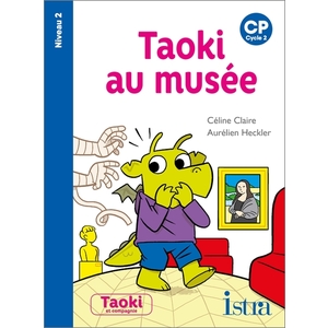 TAOKI ET COMPAGNIE CP NIVEAU 2 - TAOKI AU MUSÉE (2022)