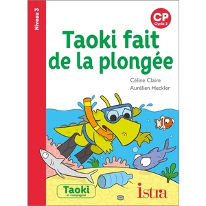 TAOKI ET COMPAGNIE CP NIVEAU 3 - TAOKI FAIT DE LA PLONGÉE (2022)