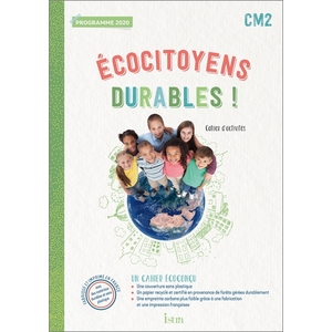 ECOCITOYENS DURABLES ! CM2 CAHIER DE L'ÉLÈVE (2022)