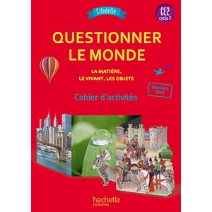 CITADELLE QUESTIONNER L'ESPACE ET LE TEMPS CE2 CAHIER D'ACT.- ED.2018