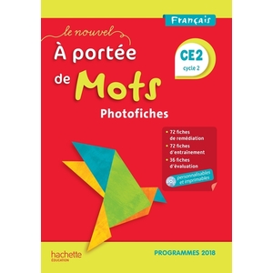 LE NOUVEL A PORTEE DE MOTS CE2 - PHOTOFICHES + CD - EDITION 2019