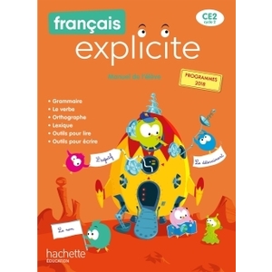 FRANCAIS EXPLICITE CE2 MANUEL ELEVE - ED. 2020