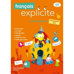 FRANÇAIS EXPLICITE CE2 GUIDE PEDAGOGIQUE - ED. 2020