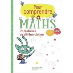 POUR COMPRENDRE LES MATHS CE2 PHOTOFICHES - ED.2020