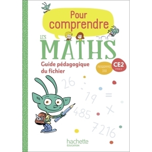 POUR COMPRENDRE LES MATHS CE2 GUIDE PEDAGOGIQUE FICHIER - ED.2020