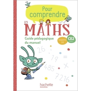 POUR COMPRENDRE LES MATHS CE2 GUIDE PEDAGOGIQUE MANUEL - ED.2020