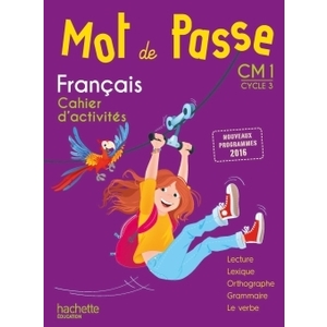 MOT DE PASSE CM1 CAHIER D'ACTIVITES - ED.2017