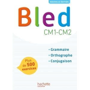 BLED CM1-CM2 MANUEL ELEVE - ED.2017