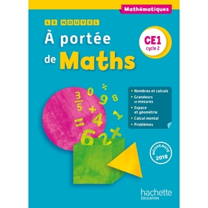 LE NOUVEL A PORTEE DE MATHS CE1 LIVRE ELEVE ED. 2018