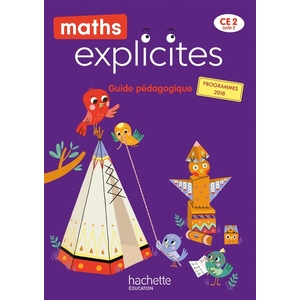 MATHS EXPLICITES CE2 GUIDE PEDAGOGIQUE - ED.2021