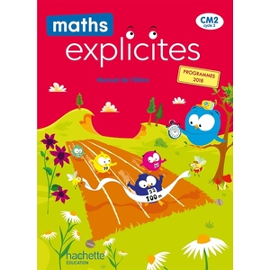 MATHS EXPLICITES CM2 MANUEL ELEVE - ED.2021