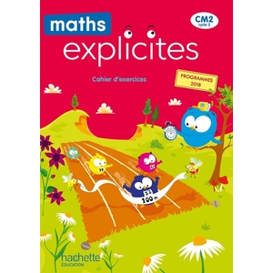 MATHS EXPLICITES CM2 CAHIER D'EXERCICES - ED.2021