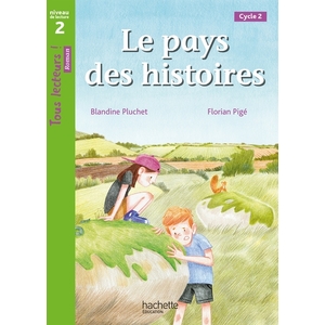 TOUS LECTEURS ! NIVEAU 1 (CP) LE PAYS DES HISTOIRES