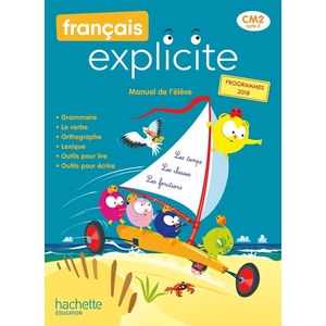 FRANCAIS EXPLICITE CM2 MANUEL ELEVE - ED.2021