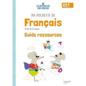 MA POCHETTE DE FRANCAIS CE1 GUIDE RESSOURCES - ED.2021